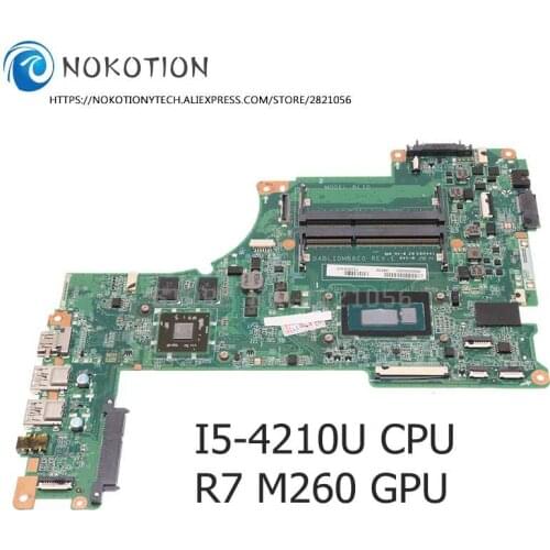 NOKOTION For TOSHIBA Satellite S50 S55 S50T-B S55-B Laptop Motherboard A000296900 DABLIDMB8E0 I5-4210U CPU R7 M260 Graphics