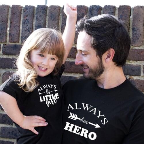 Always Her Hero and Always His Little Girl Lovely Family Matching T-shirt Dad and Daughter Shirt Kids Men Tees Baby Clothes