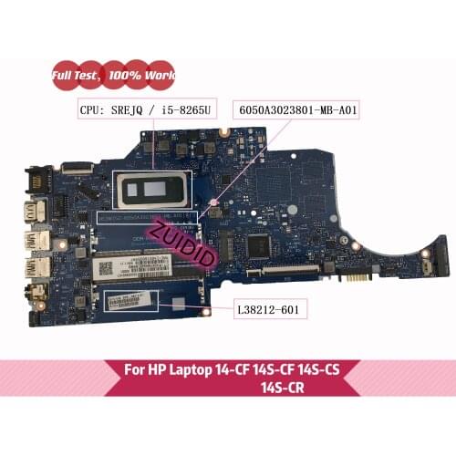 L38212-601 6050A3023801-MB-A01 For HP TPN-I130 14S-CF 14S-CR 14-CF 14S-CS Laptop Motherboard L38212-001 With i5-8265U DDR4
