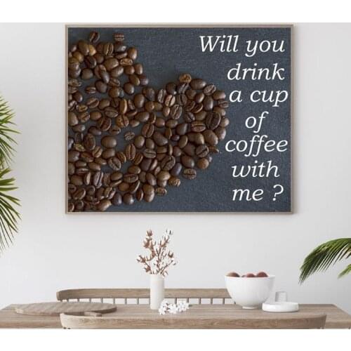 Coffee Quote Print Kitchen Decor , Coffee Bean Poster “Will you drink a cup of coffee with me? ” Coffee Wall Art Canvas Painting