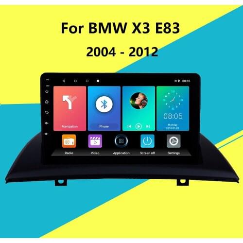 2 DIN Car Radio Multimedia Video Player Navigation GPS WIFI Android Audio Stereo For BMW X3 E83 2004 - 2012