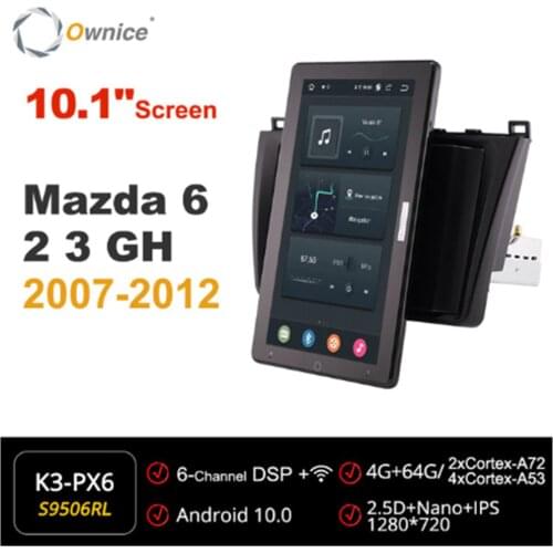1280*720 Ownice Android 10.0 Car Radio forMazda 6 2 3 GH 2007 - 2012 Auto Multimedia Video Audio Auto 10.1 Inch Rotatable