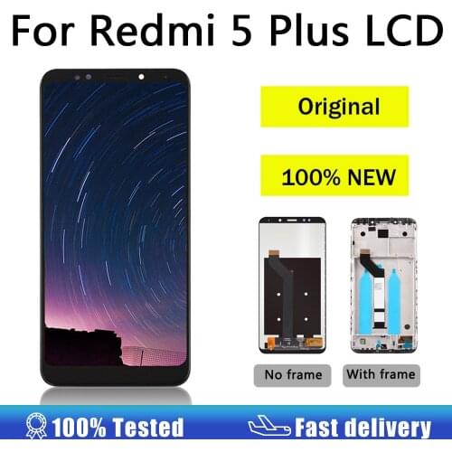Original for Xiaomi Redmi 5 Plus LCD Display Touch Screen with Frame Replacement Repair Spare Parts Redmi 5 Plus LCD Digitizer