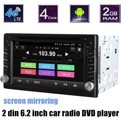 Hot sale screen mirroring Quad core Android 6.0 Car dvd gps player 2 din car radio video player stereo 4G SIM LTE Network
