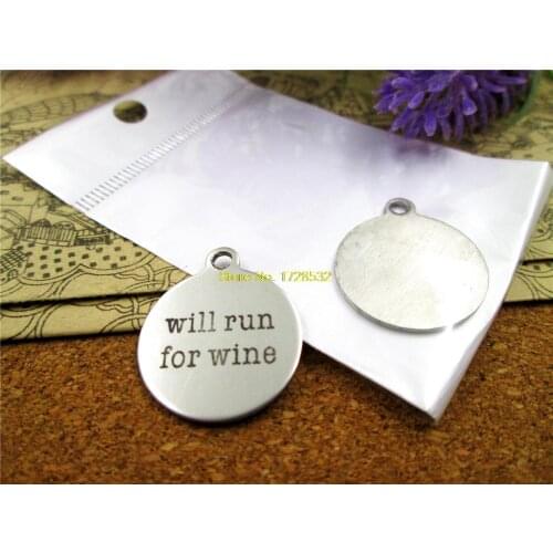 20pcs--20mm stainless steel circle round "will run for wine"one side DIY Charms Pendants