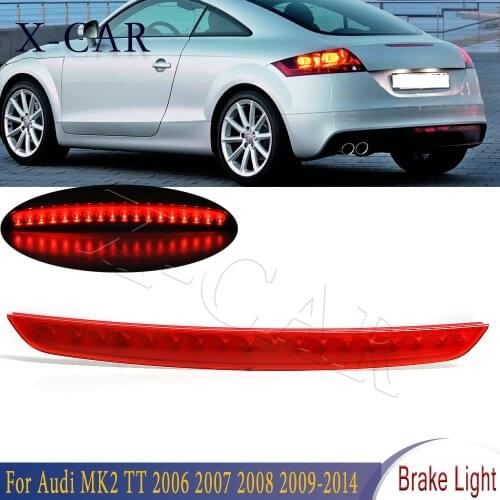 X-CAR Third Brake Light Rear Tail Light For Audi MK2 TT 8J 2006-2014 Mount Car Rear LED High Level Brake Light Lamp 8J0945097