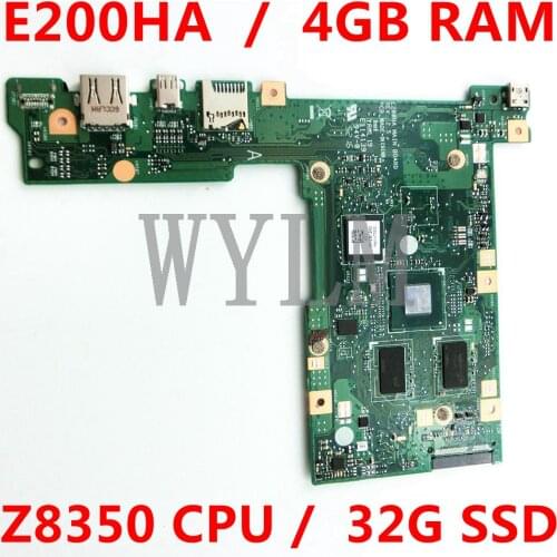 E200HA Z8350 CPU 4GB RAM 32G SSD mainboard For ASUS E200HA E200H E200 Laptop motherboard 90NB05M0-R01000 100% Tested