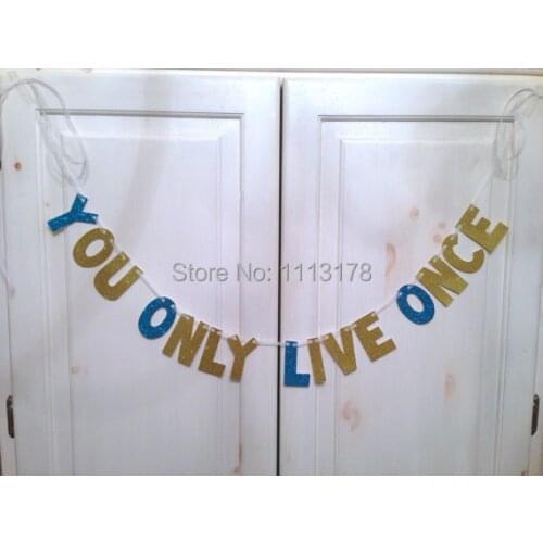 Cheap You Only LIve Once Glitter Banner Wedding Decoration / Photo Prop garland