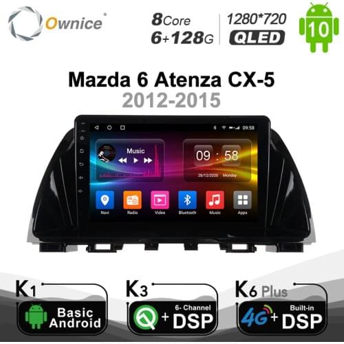 6G+128G Ownice Android 10.0 4Gb+64Gb Car Radio 2 Din GPS Navi for Mazda 6 Atenza CX-5 2012-2015 GL GJ 2012 2013 2016 2017 Audio