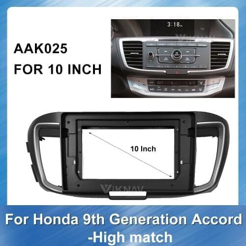 10 inch For Honda Accord 9 2 DIN Car Stereo DVD Radio Fascia for Audio Player Panel Adapter Frame Dash Mount Installation Kit