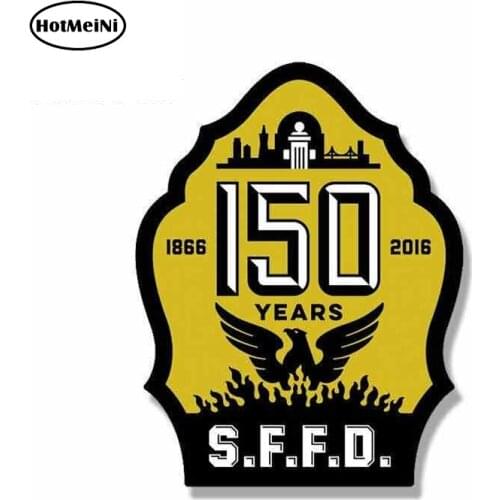 HotMeiNi 13cm x 10.3cm Funny Car Stickers for San Francisco fire department 150 years bumper Auto Decals Waterproof Car Wrap