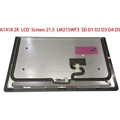Good quality full tested A1418 2K for iMac 21.5'' LM215WF3 SD D1 D2 D3 MD0951096 ME0881089