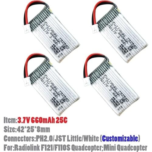 4pcs/lot 3.7V 660mAh 25C Lipo Battery Customizable Connectors For Radiolink F121/F110S Mini Quadcopter Drone DIY Part Toys