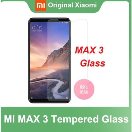 Original Xiaomi MAX 3 Tempered Glass High Permeability Film Screen Protector Max3 mi max 3 pro Screen Protector For Xiaomi Max3