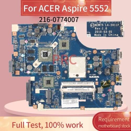 NEW75 LA-5911P For ACER Aspire 5552 5552G Laptop motherboard AMD 216-0774007 DDR3 Mainboard