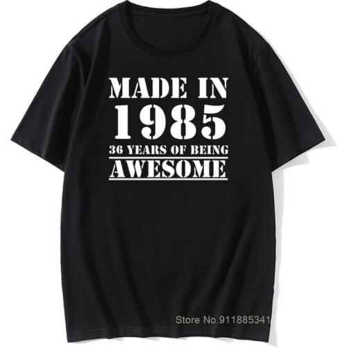 Fashion Made in 1985 All Original Parts T Shirt 36th Gift Design Cotton Retro TShirts Male Vintage Graphic Printed Tops Tee