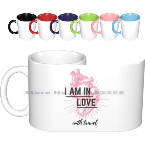 I Am In Love With Travel Ceramic Mugs Coffee Cups Milk Tea Mug Travel Girl Wanderlust Solo Travel Solo Traveler Traveling Alone