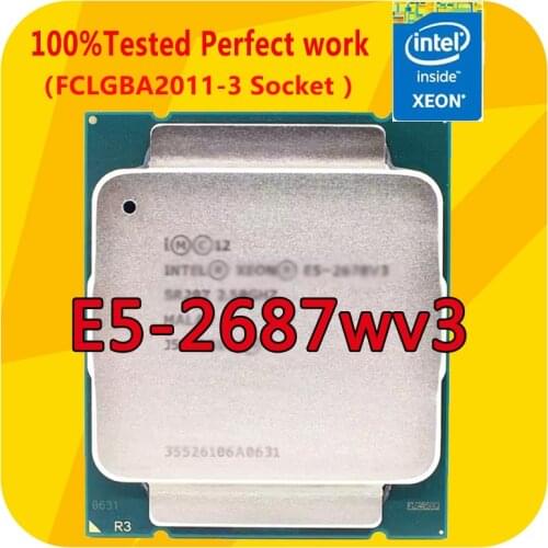 E5-2687WV3 Intel Xeon E5-2687WV3 3.1GHZ 10-Cores 25MB 160W LGA2011-3 For x99 Motherboard