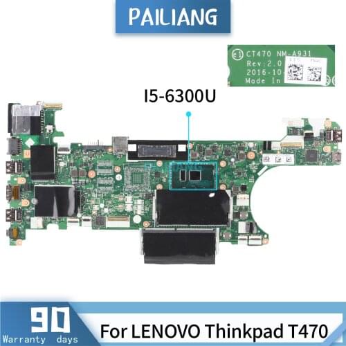 PAILIANG Laptop motherboard For LENOVO Thinkpad T470 NM-A931 Mainboard Core SR2F0 I5-6300U TESTED DDR3