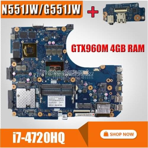 Send board+ N551JW G551JW Laptop Motherboard For Asus G551JM N551J N551JW N551JM Mainboard test 100% ok GTX960M 4GB i7-4720HQ