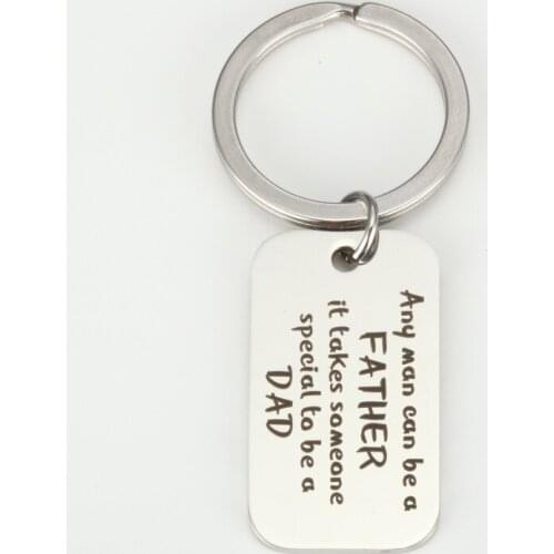 Any man can be a FATHER it takes someone special Stainless Steel Motivational Keychain Keyrings Thanksgiving Day Gifts For Dad