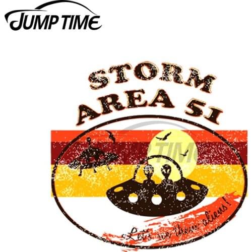 Jump Time 13 x 9cm For Storm Area51 They Can not Stop Us All Alien Retro Vintage Distressed 70s 80s Decal Car Sticker for Window