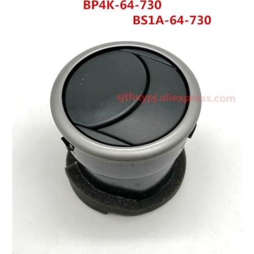 For Mazda 3 BK Mazda 3 Workbench air conditioning vents dashboard air conditioning vent air outlet BP4K-64-730 BS1A-64-730