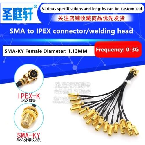 10pcs SMA connector cable female to uFL/u.FL/IPX/IPEX UFL to SMA female RG1.13 antenna RF cable assembly SMA-K inner hole