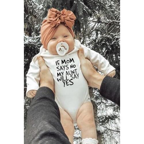 If Mom Says No My Aunt Will Say Yes Print Baby Rompers Baby Girl Infant Long Sleeve Jumpsuit Newborn Baby Girls Clothes