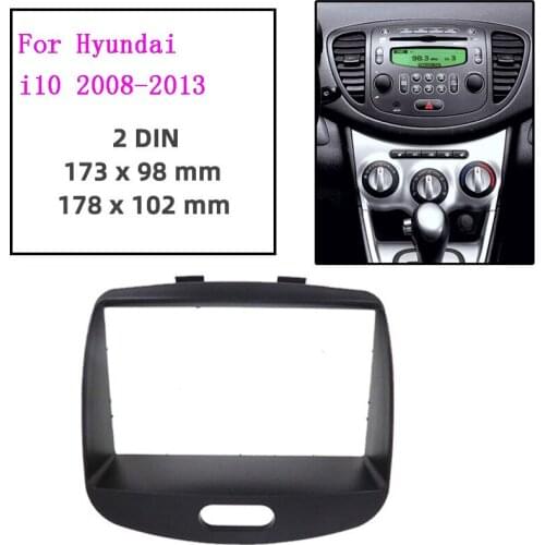 2 Din Car Radio Fascia for Hyundai I-10 I10 2008-2013 car Stereo DVD Player Panel Dash Mount Trim Installation Kits Frame Bezel