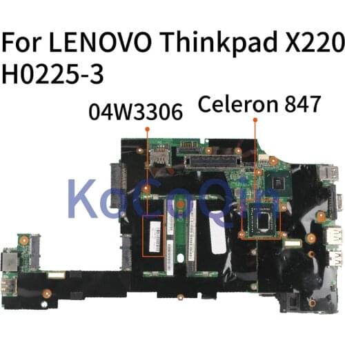 KoCoQin 04W0704 04W3306 04W2085 Laptop motherboard For LENOVO Thinkpad X220 X220I Core SR08N Celeron 847 Mainboard H0225-3