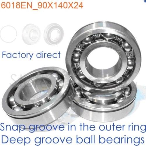 90mm Diameter Deep groove ball bearings 6018 EN 90mmX140mmX24mm Open ABEC-1 Snap groove CNC,Motors,Machinery,AUTO,Motorcycles