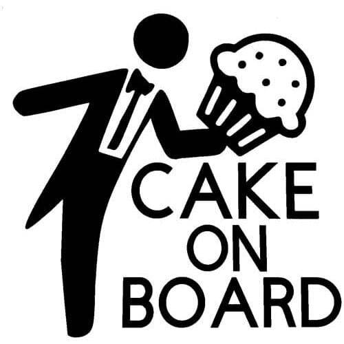 17.8CM*17.5CM CAKE ON BOARD CAR VINYL DECAL FUNNY STICKER Laptop Suitcase Helmet Skateboard Sticker