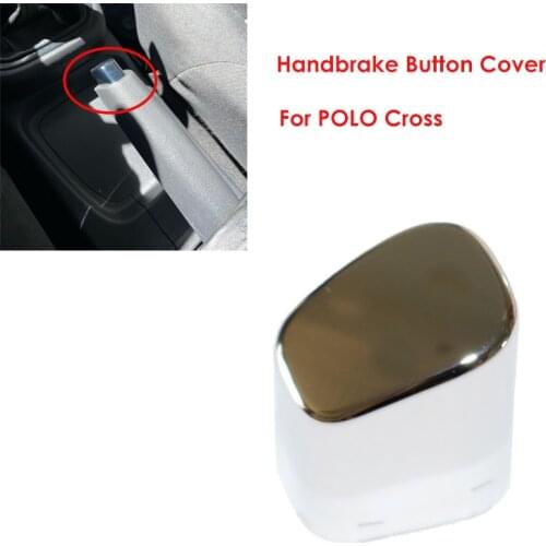 Car Interior Handbrake Lever Parking Button Cover Chrome Decoration Shell For POLO Cross 6RD 711 333 A Car Styling Accessorie