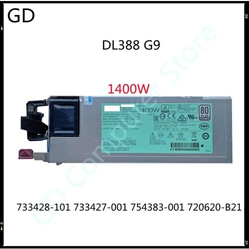 GD Original For HP DL388 G9 1400W Server Power Supply 733428-101 733427-001 754383-001 720620-B21 DPS-1400CB A Full Tested