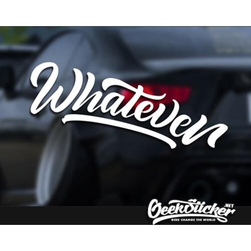 Whatever Waterproof Auto Car Front Window Windshield Decal reflective Sticker For Mazda Toyota BMW VW Honda Audi Car Styling