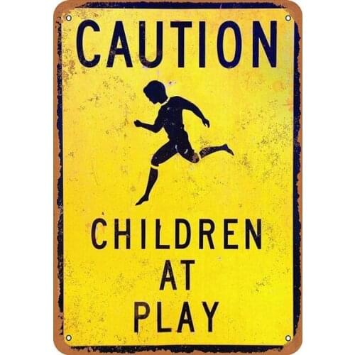 Caution Children at Play Tin Sign art wall decoration,vintage aluminum retro metal sign,iron painting