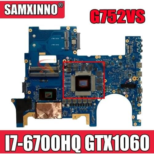 G752VM MB._0M/I7-6700HQ/AS GTX1060 Mainboard For Asus ROG G752VS G752V G752VM G752V G752 Laptop Motherboard 100% Tested
