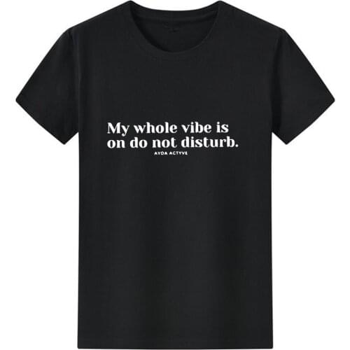 MY WHOLE VIBE Women T Shirt Funny Letter Pattern Women Tee Shirts O-Neck Casual Tshirt for Women Black White Short Sleeve Top