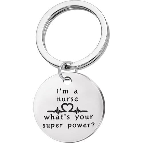I'm A Nurse, Whats Your Superpower Keychain, Gift for Nurse, Quote Key Chains, Gift for Graduation, Nurse Keyring