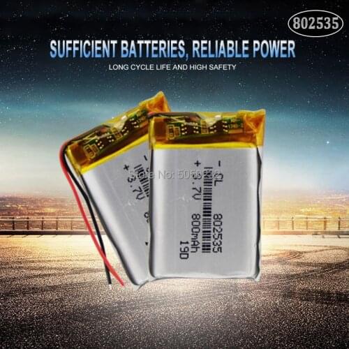 2pcs High Quality 3.7V 802535 800mAh Li-ion Polymer Lithium Battery 3.7 Volt Lithium Ion Li-po Li-polymer Batteries Cells