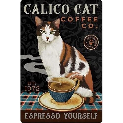 Calico Cat Coffee Metal Tin Sign,Espresso Yourself Home Cabin Club Shop Bar Sign Garage Cafe Farm Metal Wall Panel Art Decor