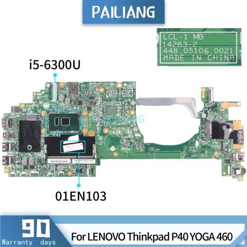 PAILIANG Laptop motherboard For LENOVO Thinkpad P40 YOGA 460 01EN103 14283-2 Mainboard Core SR2F0 i5-6300U TESTED DDR4