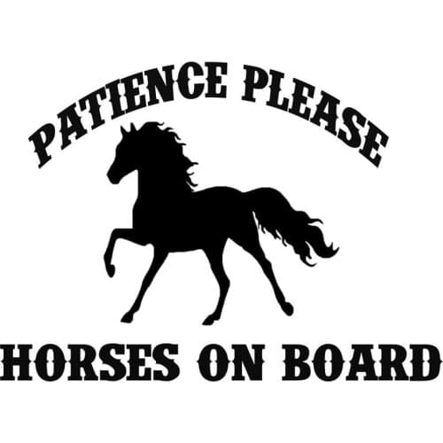 17cm*12.3cm Horses On Board Patience Please Car-Styling Car Sticker Vinyl S4-0790