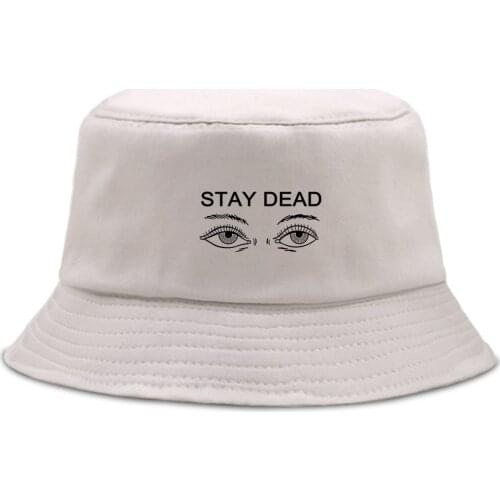 Stay Dead Funny Printed Fishermans Hat Unisex Outdoor Panama Caps Summer New Fashion Fishing Cap Sun Shade Beach Bucket Hats