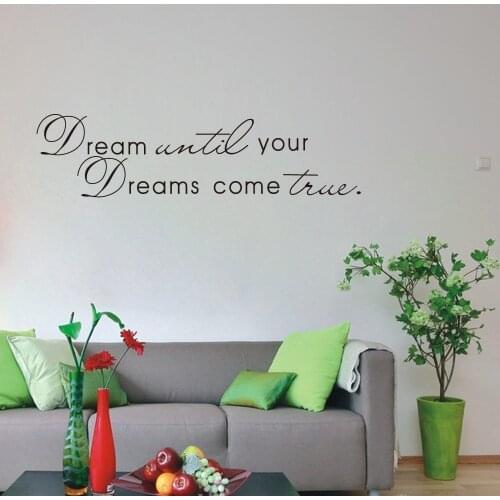 Dream until you dreams cometime Art Vinyl Quote Wall Stickers Wall Decals Home Decor Live Your Dreams
