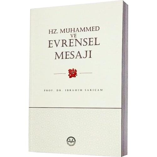 Peygamberimiz Hz Muhammed (sav) ve Evrensel Mesajı Peygamberimiz ve Ashabının Hayatı Görüş ve Mesajları Türkçe