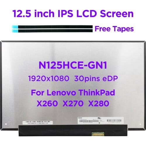 12.5" IPS Laptop LCD Screen N125HCE-GN1 fit B125HAN02.2 M125NWF4 for Lenovo ThinkPad X260 X270 X280 FHD1920x1080 Display 30pin