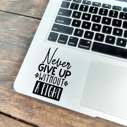 Inspirational Motivation Laptop Sticker for Macbook Air Pro Retina 11 13 15 inch Mac Book Skin Notebook Vinyl Art Trackpad Decal