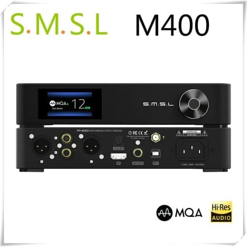 SMSL M400 MQA DAC AK4499 Full Balanced APTX HD Bluetooth5.0 DSD USB Coaxial Optical Hifi Music XMOS Decoder
